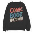 Comic Book Historian Vintage Comic Book Collector Unisex Sweatshirt