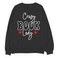 Crazy Book Lady Unisex Sweatshirt