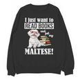 Cute Glasses Read Books & Pet My Maltese Lover Unisex Sweatshirt