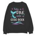 Cute Mermaid Librarian Teacher Dive Into A Good Book Reading Unisex Sweatshirt