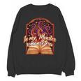 Dark Romance Smut Reader Spicy Book In My Monster Romance Unisex Sweatshirt