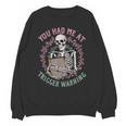 Dark Romance Had Me At Trigger Warning Skeleton Smutt Book Unisex Sweatshirt