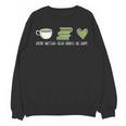 Drink Matcha Read Books Be Happy Book Lover Matcha Tea Lover Unisex Sweatshirt