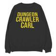 Dungeon Crawler Carl Yellow Text Logo LitRPG Series Book Unisex Sweatshirt Dungeon Crawler Carl Yellow Text Logo LitRPG Series Book Unisex Sweatshirt