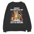 Easily Distracted By Cats And Books Book Lover Cat Unisex Sweatshirt