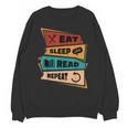 Eat Sleep Read Repeat Reading Books Reader Bookworm Unisex Sweatshirt Eat Sleep Read Repeat Reading Books Reader Bookworm Unisex Sweatshirt