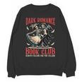 Enemies To Lovers Villain Reading Dark Romance Book Club Unisex Sweatshirt