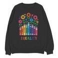 Equality Love Peace Compassion Books Protest Women Girls Kid Unisex Sweatshirt Equality Love Peace Compassion Books Protest Women Girls Kid Unisex Sweatshirt