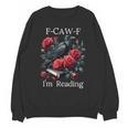 Fuck Off Im Reading Smut Books Dark Romance Book Crow F Cawf Unisex Sweatshirt Fuck Off Im Reading Smut Books Dark Romance Book Crow F Cawf Unisex Sweatshirt