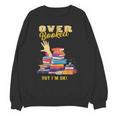 Fully Booked But I Am Ok Book Lover Reading Author Unisex Sweatshirt