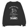 Girls Who Don't Read Book Are Skanks Design Unisex Sweatshirt