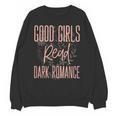 Good Girls Read Dark Romance Shirts For Women Book Lovers Unisex Sweatshirt Good Girls Read Dark Romance Shirts For Women Book Lovers Unisex Sweatshirt