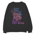 Good Girls Read Dirty Books Apparel Unisex Sweatshirt