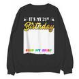 Guestbook My 21st Birthday Sign My Shirt Birthday Party Unisex Sweatshirt