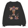 Haha Made You Read Shirt Book Reader Flower Floral Unisex Sweatshirt Haha Made You Read Shirt Book Reader Flower Floral Unisex Sweatshirt