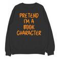 Halloween Pretend I'm Book Character Costume Lazy Adult Kids Unisex Sweatshirt Halloween Pretend I'm Book Character Costume Lazy Adult Kids Unisex Sweatshirt