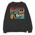What Happens In Book Club Stays In Book Club Retro Unisex Sweatshirt