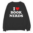 I Heart Book Nerds Book Readers Cute Unisex Sweatshirt I Heart Book Nerds Book Readers Cute Unisex Sweatshirt