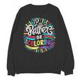 I'd Rather Be Coloring Books Color Drawing Book Unisex Sweatshirt I'd Rather Be Coloring Books Color Drawing Book Unisex Sweatshirt