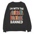 I'm With The Banned Librarian Banned Book Lover Reader Unisex Sweatshirt