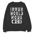 Inner World Mode On Introvert Saying Unisex Sweatshirt Inner World Mode On Introvert Saying Unisex Sweatshirt