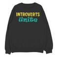 Introverts Unite I Introvert Unisex Sweatshirt Introverts Unite I Introvert Unisex Sweatshirt