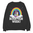 It's Book Fair Week Librarian Library Literacy Reading Unisex Sweatshirt