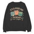 It’s a Good Day To Read 6 Or 7 Pages Cute Book Unisex Sweatshirt It’s a Good Day To Read 6 Or 7 Pages Cute Book Unisex Sweatshirt
