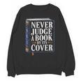 Never Judge a Book By Its Cover Unisex Sweatshirt