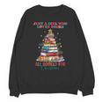 Just a Girl Who Loves Books All Booked For Christmas Unisex Sweatshirt Just a Girl Who Loves Books All Booked For Christmas Unisex Sweatshirt