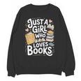 Just a Girl Who Loves Books Bookish Readers Book Lover Girls Unisex Sweatshirt Just a Girl Who Loves Books Bookish Readers Book Lover Girls Unisex Sweatshirt