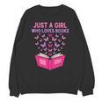 Just A Girl Who Loves Books Butterflies Reading Unisex Sweatshirt