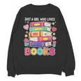Just A Girl Who Loves Books Reading Library Unisex Sweatshirt Just A Girl Who Loves Books Reading Library Unisex Sweatshirt