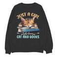 Just a Girl Who Loves Cats And Books Kitties Pet Art Lover Unisex Sweatshirt Just a Girl Who Loves Cats And Books Kitties Pet Art Lover Unisex Sweatshirt