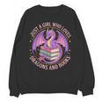 Just A Girl Who Loves Dragons And Books Fantasy Dragon Unisex Sweatshirt