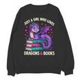 Just a Girl Who Loves Dragons And Books Reading Unisex Sweatshirt Just a Girl Who Loves Dragons And Books Reading Unisex Sweatshirt