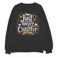 Just One More Chapter Bookish Book Reading Lover Heart Unisex Sweatshirt Just One More Chapter Bookish Book Reading Lover Heart Unisex Sweatshirt