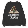 Just One More Chapter Floral Book Reading Girl Bookworm Unisex Sweatshirt Just One More Chapter Floral Book Reading Girl Bookworm Unisex Sweatshirt