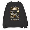Keep The Candy I'Ll Take Books Halloween Unisex Sweatshirt Keep The Candy I'Ll Take Books Halloween Unisex Sweatshirt