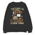 Knitting Crocheting Reading Books Yarn For Knitter Crochet Unisex Sweatshirt