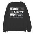 I Know How The Story Ends Book Of Revelation Jesus Is King Unisex Sweatshirt I Know How The Story Ends Book Of Revelation Jesus Is King Unisex Sweatshirt