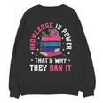Knowledge Is Power Book Club Librarian Read Banned Books Unisex Sweatshirt