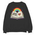 Libraries Are For Everyone Book LGBTQ Ally Gay Pride Month Unisex Sweatshirt