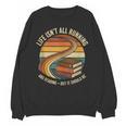 Life Isn’t All Running And Reading Book Lover Unisex Sweatshirt