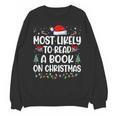 Most Likely To Read A Book On Christmas Matching Family Xmas Unisex Sweatshirt
