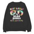 Most Likely To Read Books All Summer Teacher Student Unisex Sweatshirt