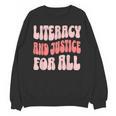 Literacy And Justice For All Book Lover Unisex Sweatshirt