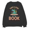 Take a Look It's In a Book Reading Teacher Book Lover Unisex Sweatshirt