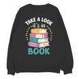 Take a Look It's In a Book Teacher Reading Apparel Unisex Sweatshirt