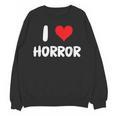 I Love Horror Heart Movies TV Show Books Writing Read Unisex Sweatshirt
